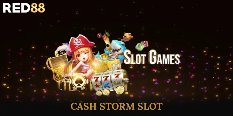 Cash Storm Slot