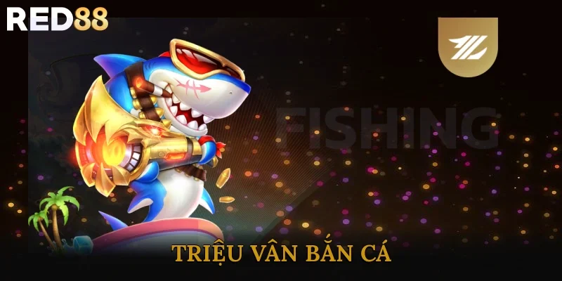 Triệu Vân Bắn Cá